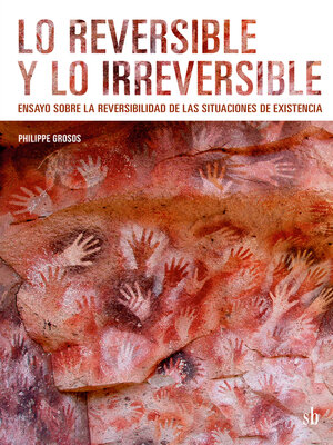cover image of Lo reversible y lo irreversible